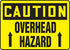 Caution Overhead Hazard Sticker | ruggednorth.ca