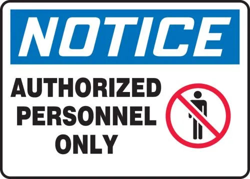 10"x14" Notice Authorized Personel Only Aluminum