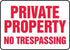 Private Property No Trespassing Plastic Sign