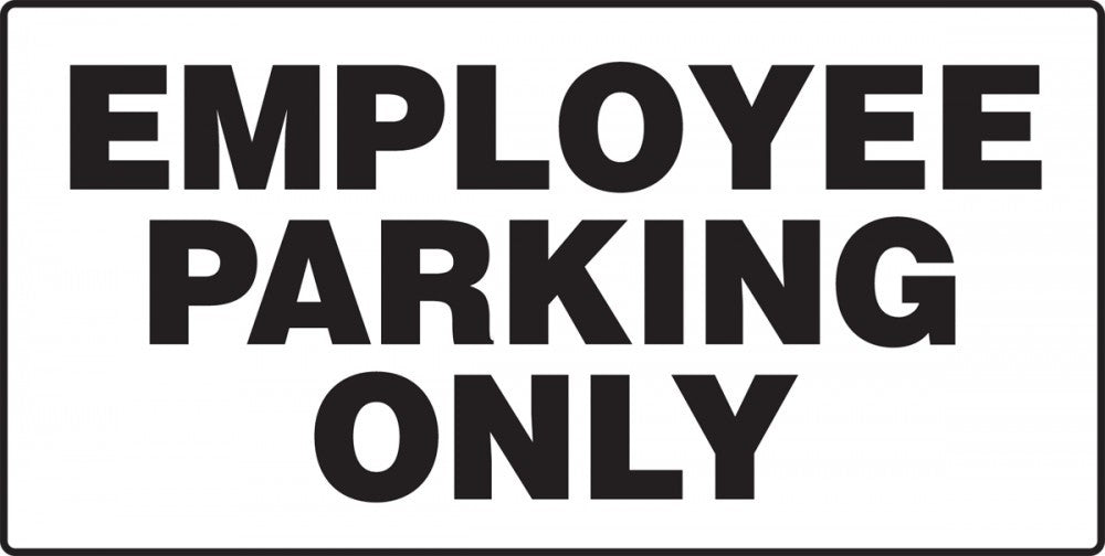 Employee Parking Only Aluminum Sign