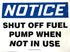 10"x14" Notice Shut Off Fuel Pump Sticker