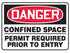 Danger Confined Space Aluminum Sign