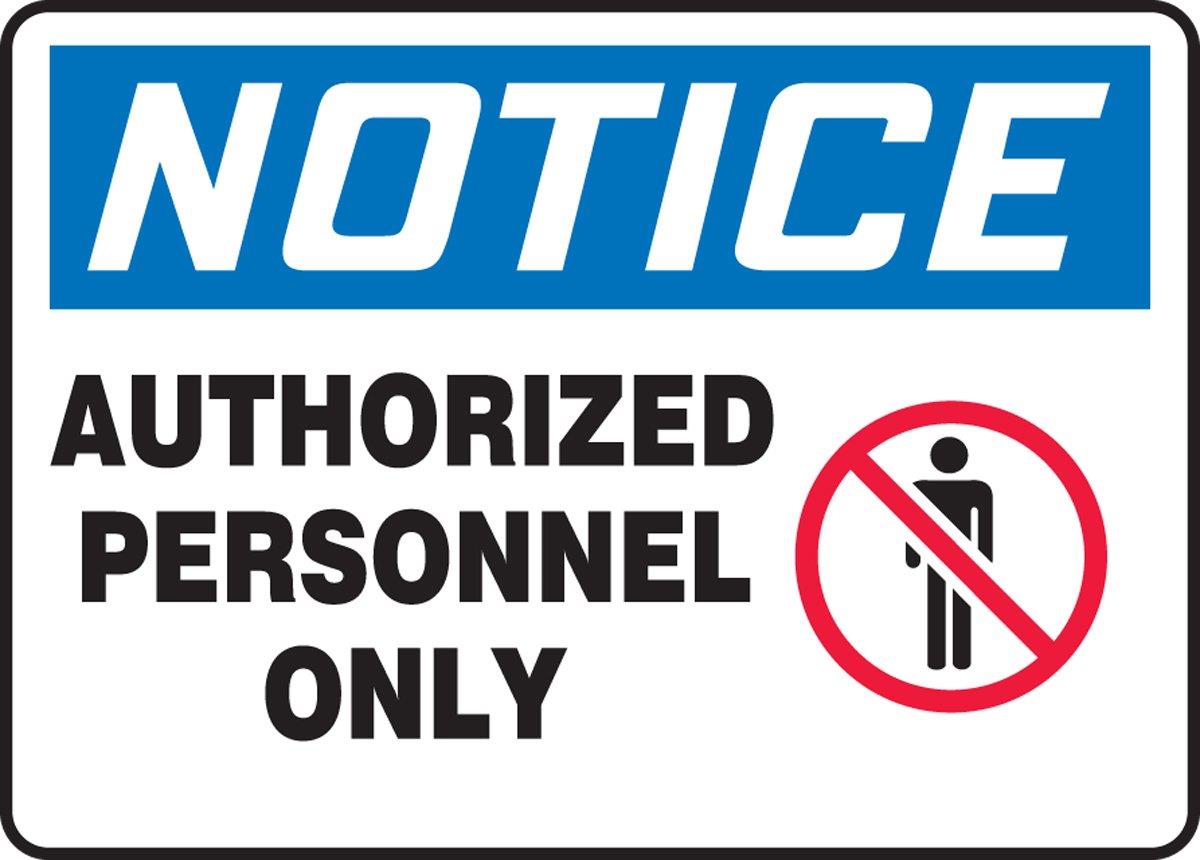 Notice Authorized Personnel Only Aluminum Sign