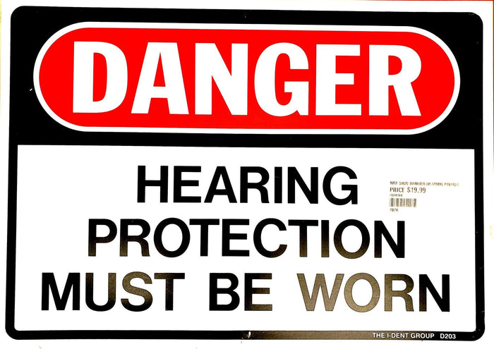 Danger Hearing Protection Must be Worn Aluminum Sign