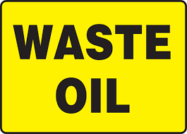 Waste Oil Plastic Sign