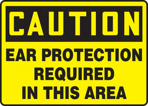 Caution Ear Protection Required In This Area Plastic Sign