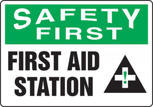 Safety First First Aid Station Plastic Sign