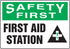 Safety First First Aid Station Plastic Sign
