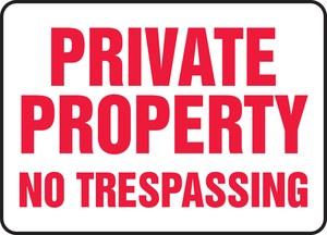Private Property No Trespassing Aluminum Sign