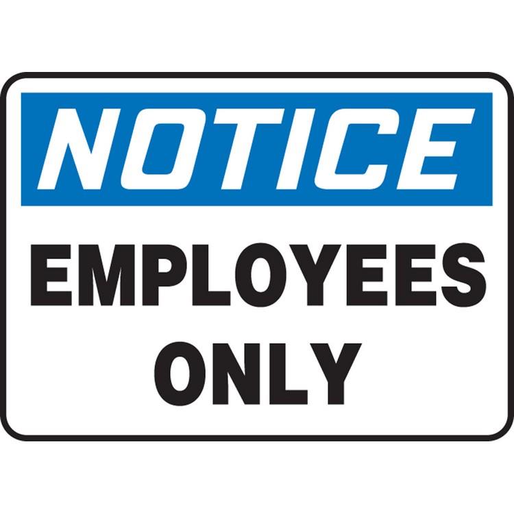 Notice Employees Only Plastic Sign