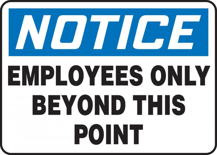 Notice Employees Only Beyond This Point Plastic Sign