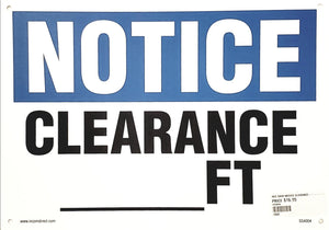 Notice Clearance __ Ft Plastic Sign