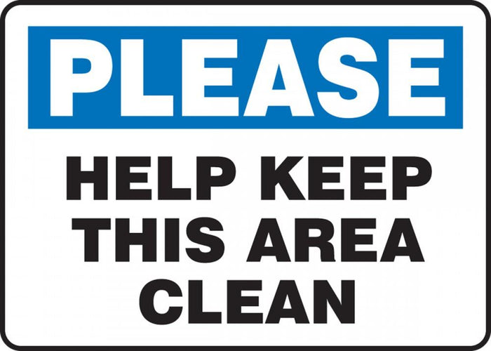 Please Help Keep This Area Clean Plastic Sign