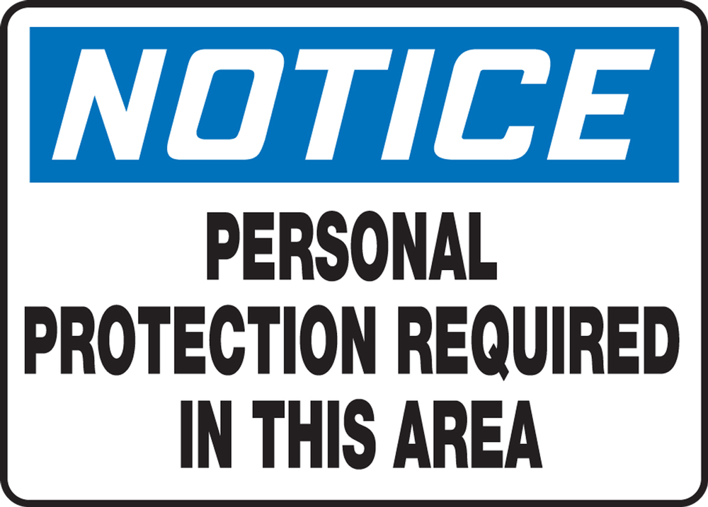 Notice Personal Protection Required In This Area Sticker