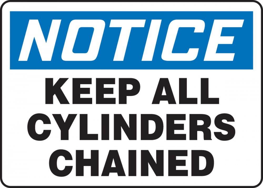 Notice Keep All Cylinders Chained Plastic Sign