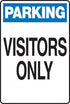 Parking Visitors Only Aluminum Sign